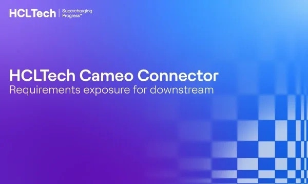HCLTech Cameo Connector for Siemens Teamcenter | Requirements exposure for downstream domain