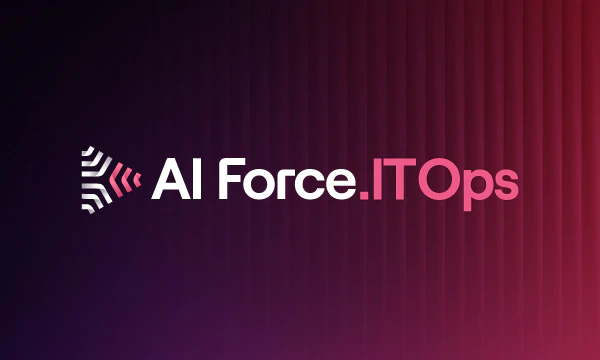 AI-led IT Operations powered by AI Force.ITOps