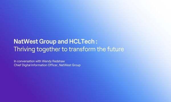Natwest Group And Hcltech Transforming The Future Together Natwest Group And Hcltech Transforming The Future Together