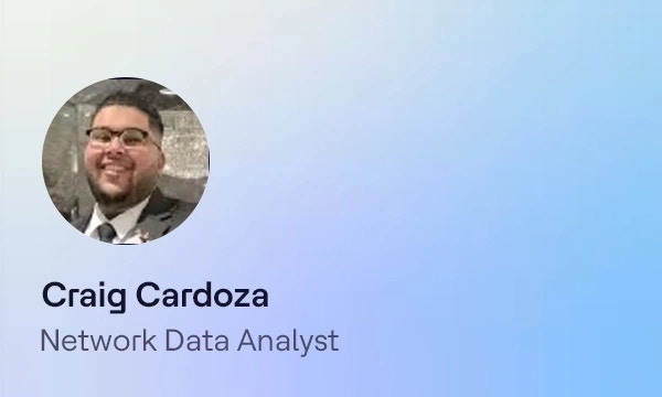 Craig Cardoza, Network Data Analyst