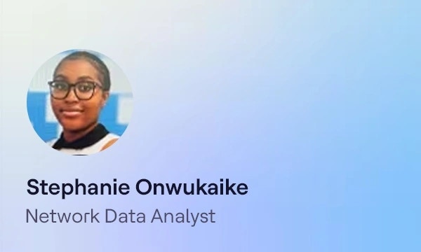 Stephanie Onwukaike, Network Data Analyst