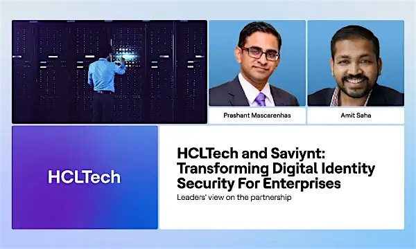 Transforming Digital Identity Security with HCLTech and Saviynt
