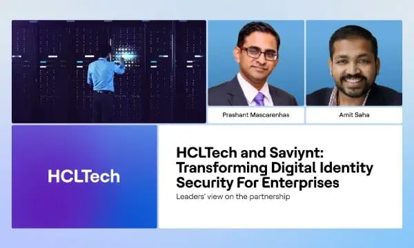 Transforming Digital Identity Security with HCLTech and Saviynt
