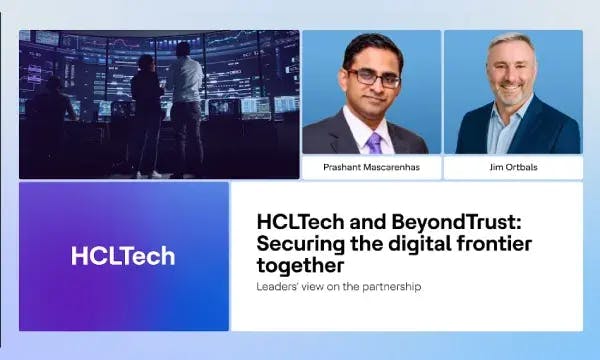 Securing the Digital Frontier with HCLTech and Beyond Trust