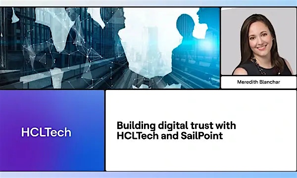  Building digital trust with HCLTech and SailPoint