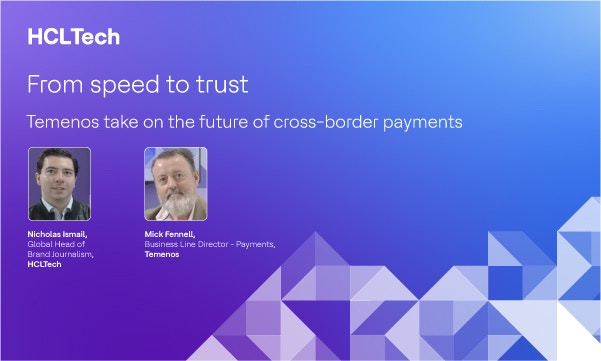The future of payments: Instant, transparent and borderless