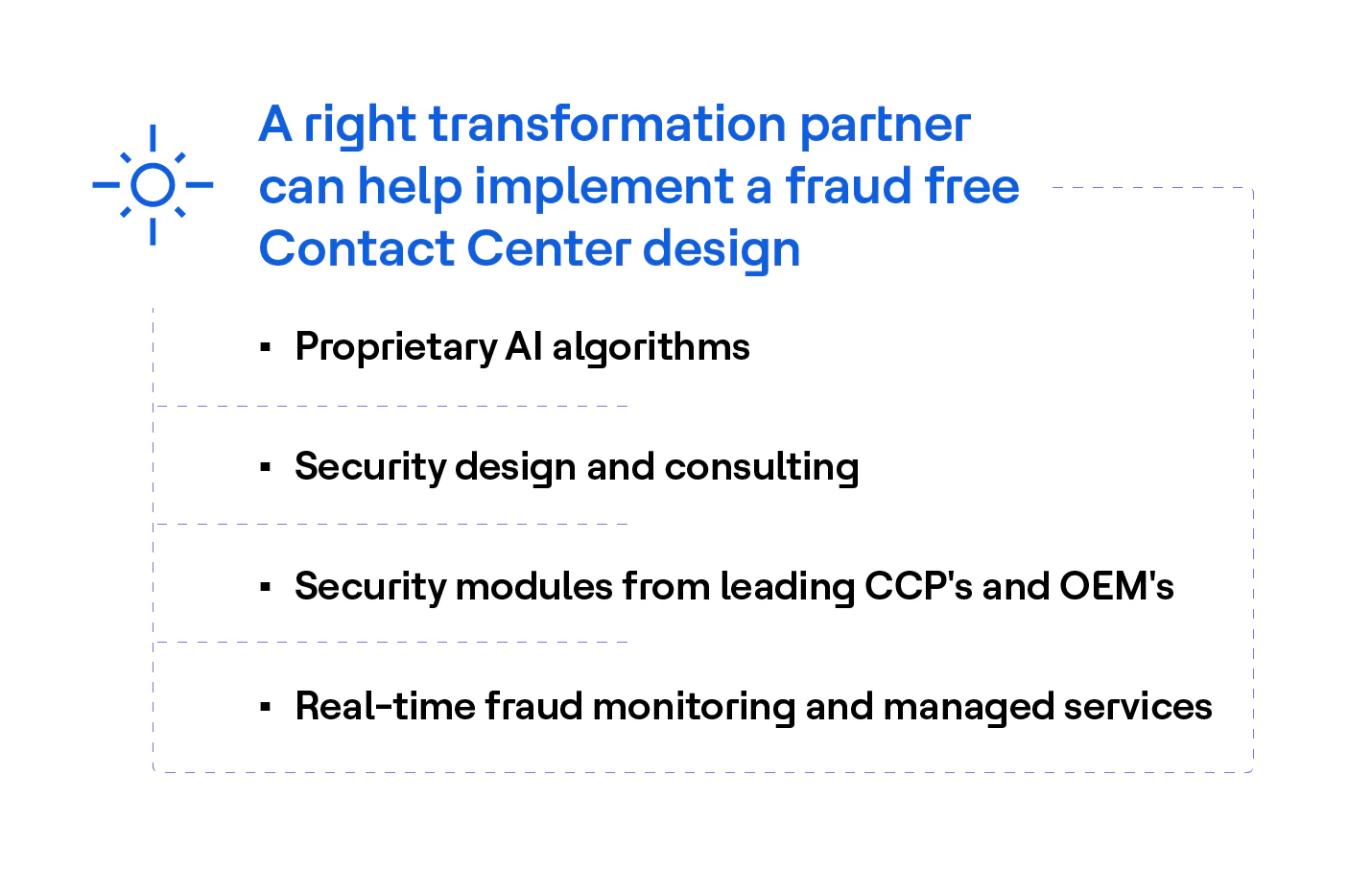 The right transformation partner can help implement a future-proof