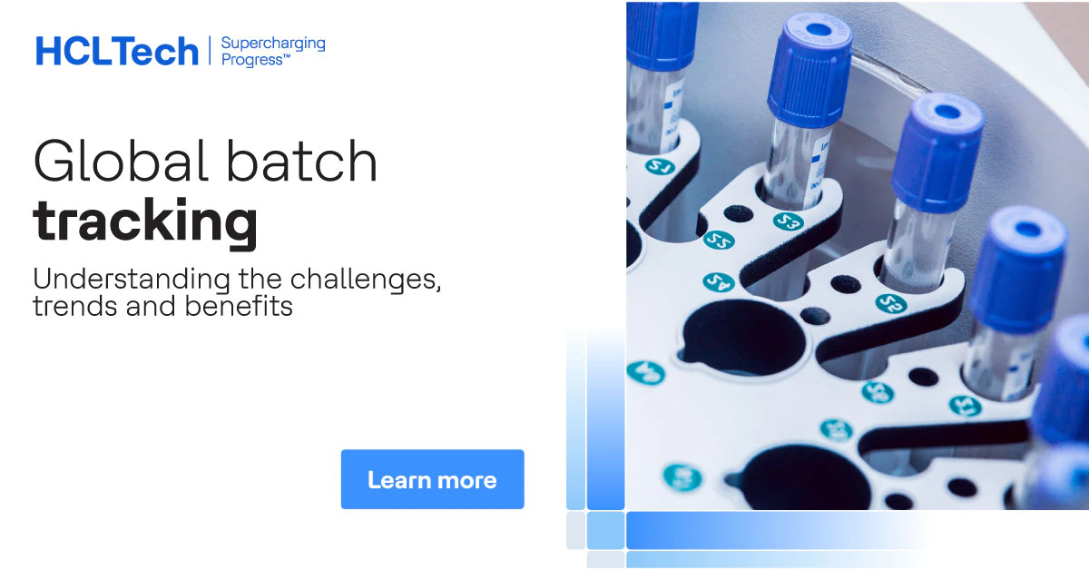 Global Batch Tracking in Life Sciences Manufacturing | HCLTech