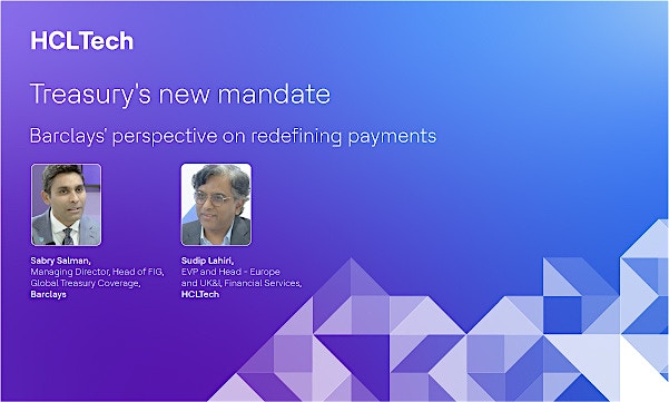 Treasury’s new mandate: Payment’s redefined
